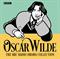 Oscar Wilde BBC Radio Drama Collection, The: Five full-cast productions